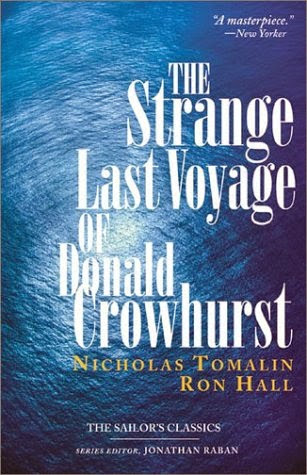 The Strange Last Voyage Of Donald Crowhurst Nicholas Tomalin and Ron Hall